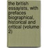 the British Essayists, with Prefaces Biographical, Historical and Critical (Volume 2)