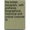 the British Essayists, with Prefaces Biographical, Historical and Critical (Volume 4) by Lionel Thomas Berguer