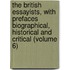 the British Essayists, with Prefaces Biographical, Historical and Critical (Volume 6)
