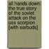 All Hands Down: The True Story Of The Soviet Attack On The Uss Scorpion [with Earbuds]