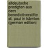 Altdeutsche Predigten aus dem Benedictinerstifte St. Paul in Kärnten (German Edition)