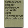 Anatomischer Atlas für Studierende und Ärzte. Unter Mitwirkung von Allois Dalla Rosa by Toldt