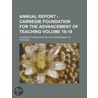 Annual Report - Carnegie Foundation for the Advancement of Teaching (Volume 1912-1913) door Carnegie Foundation for the Teaching