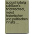 August Ludwig Schlözer's Briefwechsel, Meist Historischen Und Politischen Inhalts ...