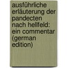 Ausführliche Erläuterung Der Pandecten Nach Hellfeld: Ein Commentar (German Edition) door Friedrich Glück Christian