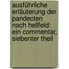 Ausführliche Erläuterung Der Pandecten Nach Hellfeld: Ein Commentar, Siebenter Theil door Christian Friedrich Von Gluck