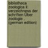 Bibliotheca Zoologica Ii: Verzeichness Der Schriften Über Zoologie . (German Edition)