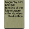 Biography and Poetical Remains of the late Margaret Miller Davidson ... Third edition. door Washington Washington Irving