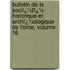 Bulletin De La Sociï¿½Tï¿½ Historique Et Archï¿½Ologique De L'Orne, Volume 16