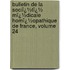 Bulletin De La Sociï¿½Tï¿½ Mï¿½Dicale Homï¿½Opathique De France, Volume 24