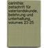 Carinthia: Zeitschrift Für Vaterlandskunde, Belehrung Und Unterhaltung, Volumes 23-25