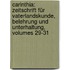 Carinthia: Zeitschrift Für Vaterlandskunde, Belehrung Und Unterhaltung, Volumes 29-31