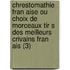 Chrestomathie Fran Aise Ou Choix de Morceaux Tir S Des Meilleurs Crivains Fran Ais (3)