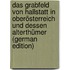 Das Grabfeld Von Hallstatt in Oberösterreich Und Dessen Alterthümer (German Edition)