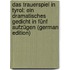 Das Trauerspiel in Tyrol: Ein Dramatisches Gedicht in Fünf Aufzügen (German Edition)
