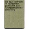 Das deutsche Theater im neunzehnten Jahrhundert, eine kulturgeschichtliche Darstellung door Martersteig
