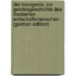 Der Bourgeois: Zur Geistesgeschichte Des Modernen Wirtschaftsmenschen (German Edition)