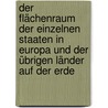 Der Flächenraum der einzelnen Staaten in Europa und der übrigen Länder auf der Erde door F.B. Engelhardt