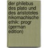 Der Philebus Des Plato Und Des Aristoteles Nikomachische Ethik: Progr (German Edition)
