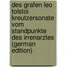 Des Grafen Leo Tolstoi Kreutzersonate Vom Standpunkte Des Irrenarztes (German Edition) door Beck H