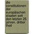 Die Constitutionen Der Europäischen Staaten Seit Den Letzten 25 Jahren. Dritter Theil