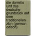 Die Dormitio Und Das Deutsche Grundstück Auf Dem Traditionellen Zion (German Edition)