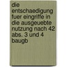 Die Entschaedigung Fuer Eingriffe In Die Ausgeuebte Nutzung Nach 42 Abs. 3 Und 4 Baugb door Simone Tschoedrich-Rotter