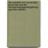 Die Querella non Numeratae Pecuniae und die Reichsprocessgesetzgebung (German Edition) by Goldschmidt Ludwig