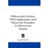 Differential Calculus: With Applications and Numerous Examples; An Elementary Treatise
