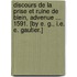 Discours de La Prise Et Ruine de Blein, Advenue ... 1591. [By E. G., i.e. E. Gautier.]