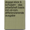 Doppel-klick 9. Schuljahr - Das Arbeitsheft Basis Mit Cd-rom. Differenzierende Ausgabe door Grit Adam