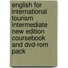 English For International Tourism Intermediate New Edition Coursebook And Dvd-rom Pack by Peter Strutt