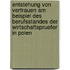 Entstehung Von Vertrauen Am Beispiel Des Berufsstandes Der Wirtschaftspruefer in Polen