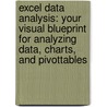 Excel Data Analysis: Your Visual Blueprint for Analyzing Data, Charts, and Pivottables door Paul McFedries
