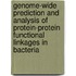 Genome-Wide Prediction and Analysis of Protein-Protein Functional Linkages in Bacteria