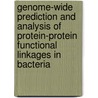 Genome-Wide Prediction and Analysis of Protein-Protein Functional Linkages in Bacteria door Vishal Acharya