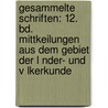 Gesammelte Schriften: 12. Bd. Mittkeilungen Aus Dem Gebiet Der L Nder- Und V Lkerkunde by Ludwig Börne