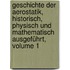 Geschichte Der Aerostatik, Historisch, Physisch Und Mathematisch Ausgeführt, Volume 1