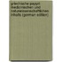 Griechische Papyri: Medizinischen Und Naturwissenschaftlichen Inhalts (German Edition)