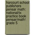 Harcourt School Publishers Pensar Math: National/tx Practice Book Pensar/math! Grade 5