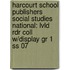 Harcourt School Publishers Social Studies National: Lvld Rdr Coll W/display Gr 1 Ss 07