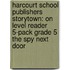 Harcourt School Publishers Storytown: On Level Reader 5-Pack Grade 5 The Spy Next Door