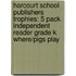 Harcourt School Publishers Trophies: 5 Pack Independent Reader Grade K Where/Pigs Play