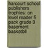 Harcourt School Publishers Trophies: On Level Reader 5 Pack Grade 3 Basement Basketbll