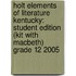 Holt Elements Of Literature Kentucky: Student Edition (Kit With Macbeth) Grade 12 2005