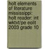 Holt Elements Of Literature Mississippi: Holt Reader: Int Wktxt/Pe Eolit 2003 Grade 10