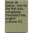 Honor De Balzac, Now for the First Time Completely Translated Into English (Volume 31)