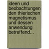 Ideen Und Beobachtungen Den Thierischen Magnetismus Und Dessen Anwendung Betreffend... by Johann Heineken