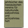 Jahrbücher des Nassauischen Vereins für Naturkunde, siebzehntes und achtzehntes Heft by Nassauischer Verein fur Naturkunde