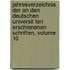 Jahresverzeichnis Der An Den Deutschen Universit Ten Erschienenen Schriften, Volume 10